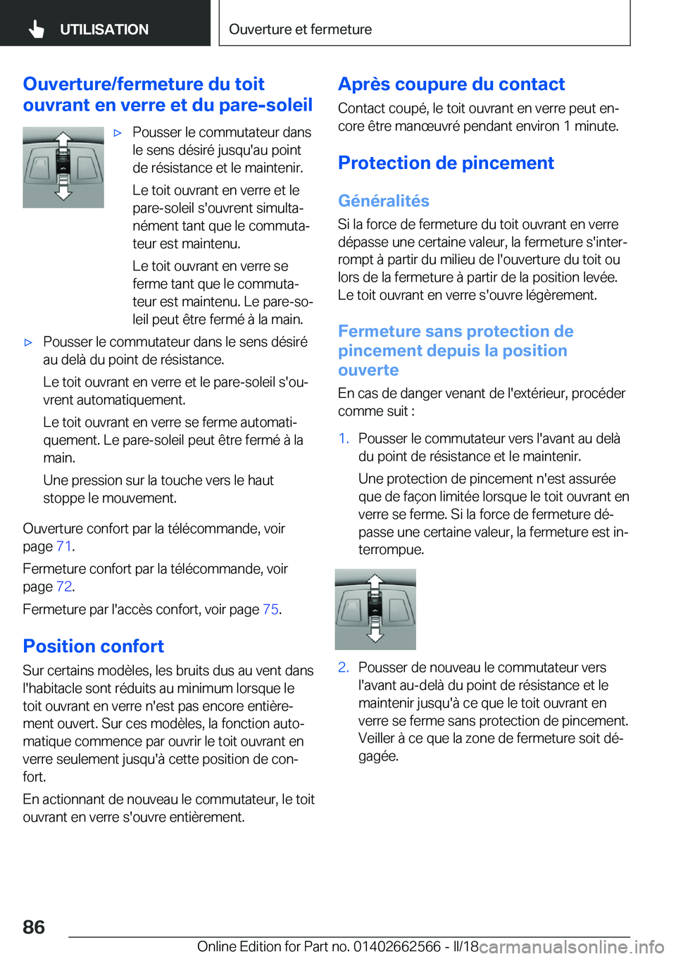 BMW M2 2018  Notices Demploi (in French) �O�u�v�e�r�t�u�r�e�/�f�e�r�m�e�t�u�r�e��d�u��t�o�i�t
�o�u�v�r�a�n�t��e�n��v�e�r�r�e��e�t��d�u��p�a�r�e�-�s�o�l�e�i�l'x�P�o�u�s�s�e�r� �l�e� �c�o�m�m�u�t�a�t�e�u�r� �d�a�n�s
�l�e� �s�e�n�s� 