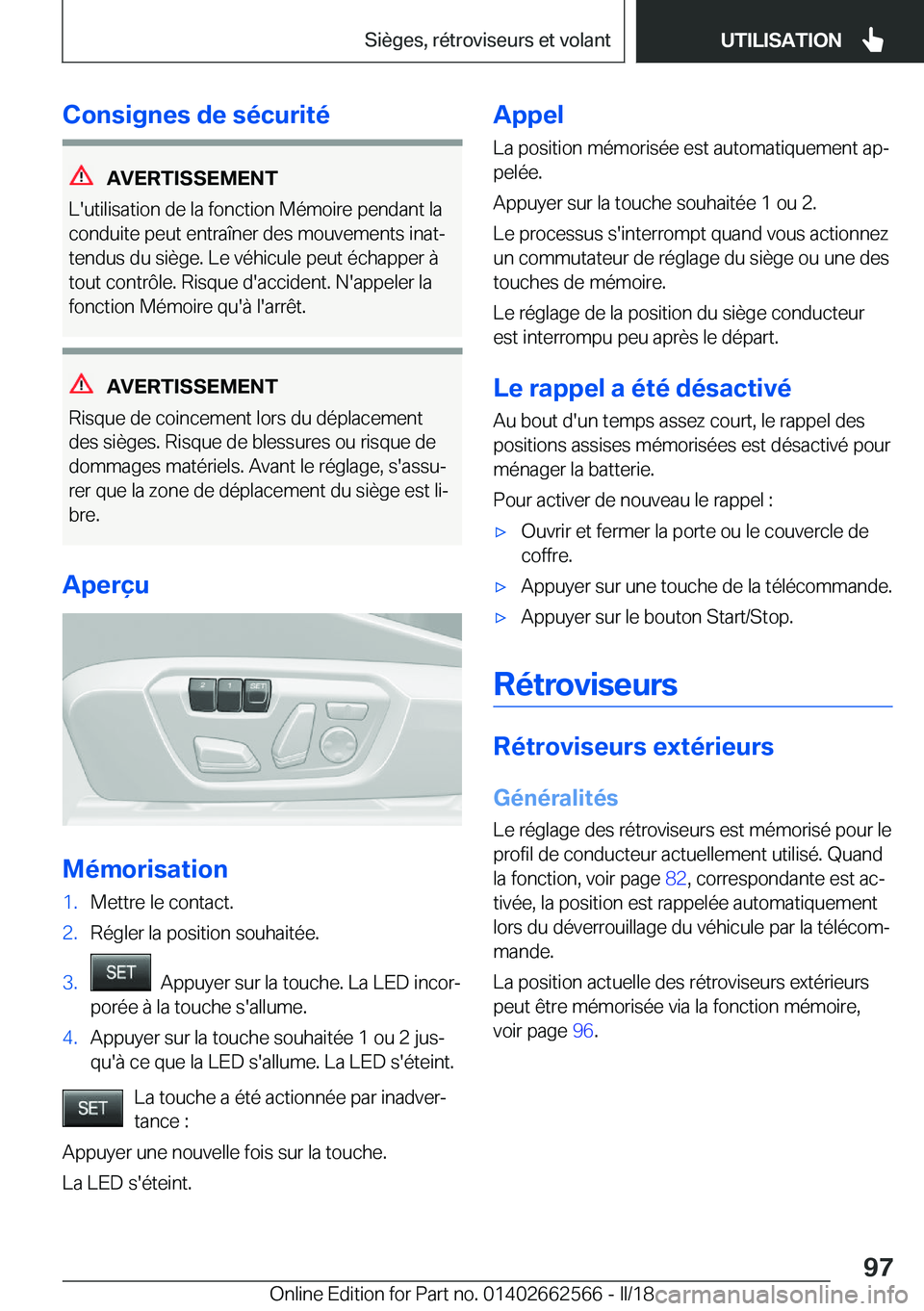 BMW M2 2018  Notices Demploi (in French) �C�o�n�s�i�g�n�e�s��d�e��s�é�c�u�r�i�t�é
�A�V�E�R�T�I�S�S�E�M�E�N�T
�L�'�u�t�i�l�i�s�a�t�i�o�n� �d�e� �l�a� �f�o�n�c�t�i�o�n� �M�é�m�o�i�r�e� �p�e�n�d�a�n�t� �l�a
�c�o�n�d�u�i�t�e� �p�e�u�t� 