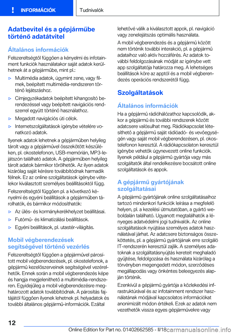 BMW M2 2018  Kezelési útmutató (in Hungarian) �A�d�a�t�b�e�v�i�t�e�l��