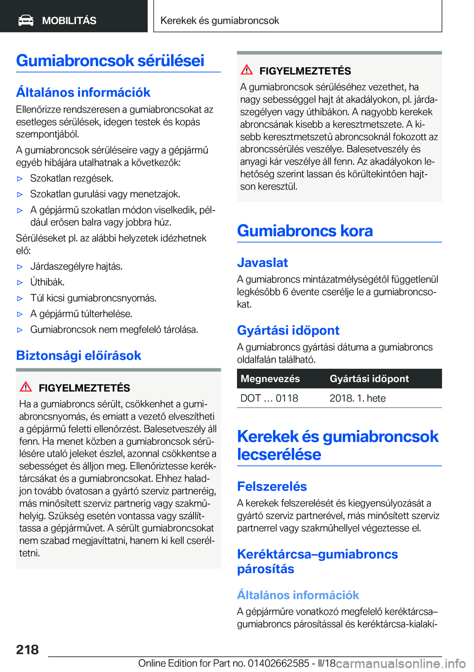 BMW M2 2018  Kezelési útmutató (in Hungarian) �G�u�m�i�a�b�r�o�n�c�s�o�k��s�