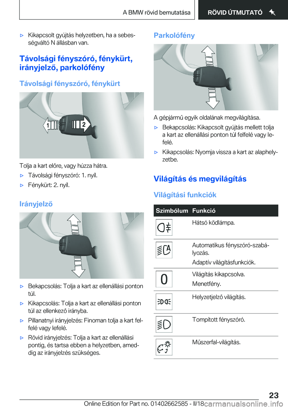 BMW M2 2018  Kezelési útmutató (in Hungarian) 'x�K�i�k�a�p�c�s�o�l�t� �g�y�