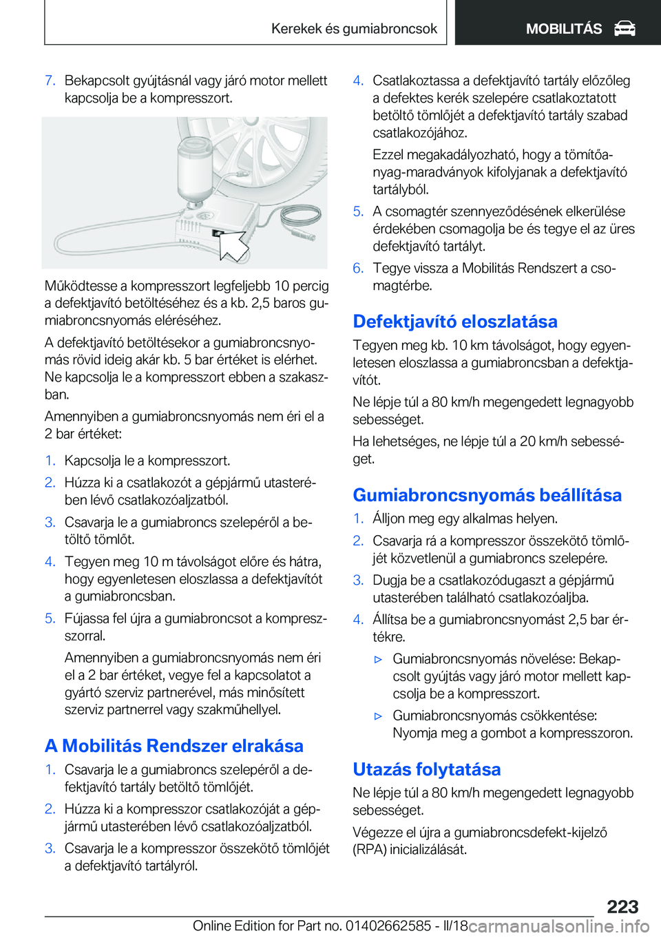 BMW M2 2018  Kezelési útmutató (in Hungarian) �7�.�B�e�k�a�p�c�s�o�l�t� �g�y�