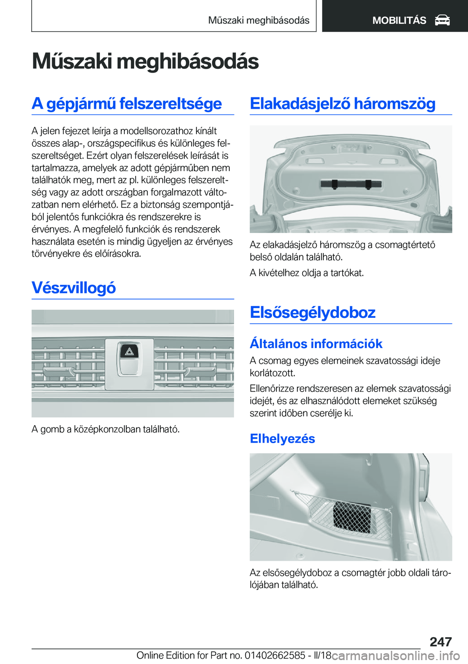BMW M2 2018  Kezelési útmutató (in Hungarian) �M2�s�z�a�k�i��m�e�g�h�i�b�