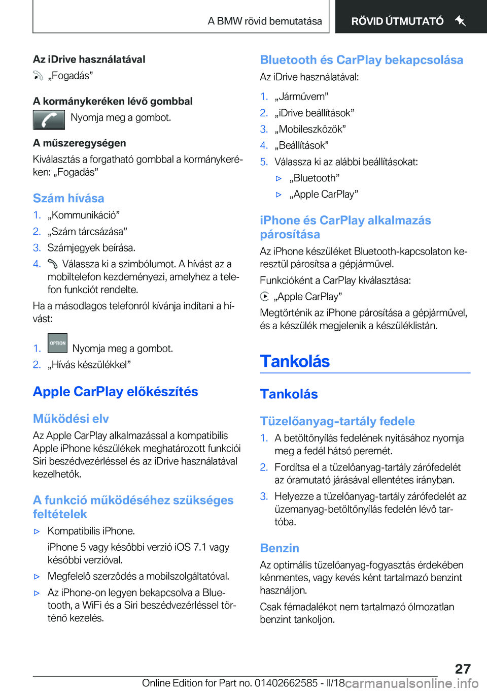 BMW M2 2018  Kezelési útmutató (in Hungarian) �A�z��i�D�r�i�v�e��h�a�s�z�n�