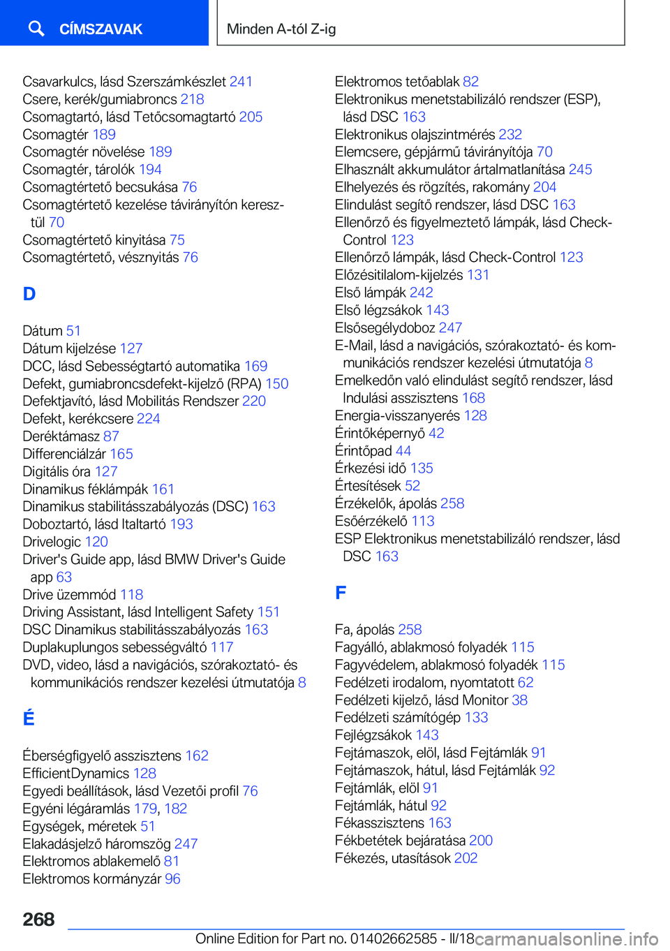 BMW M2 2018  Kezelési útmutató (in Hungarian) �C�s�a�v�a�r�k�u�l�c�s�,� �l�