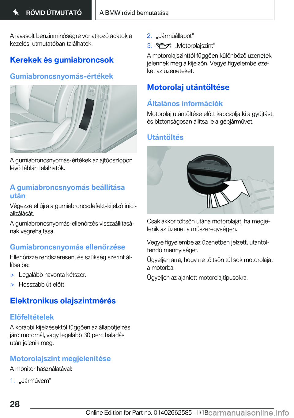 BMW M2 2018  Kezelési útmutató (in Hungarian) �A� �j�a�v�a�s�o�l�t� �b�e�n�z�i�n�m�i�n�