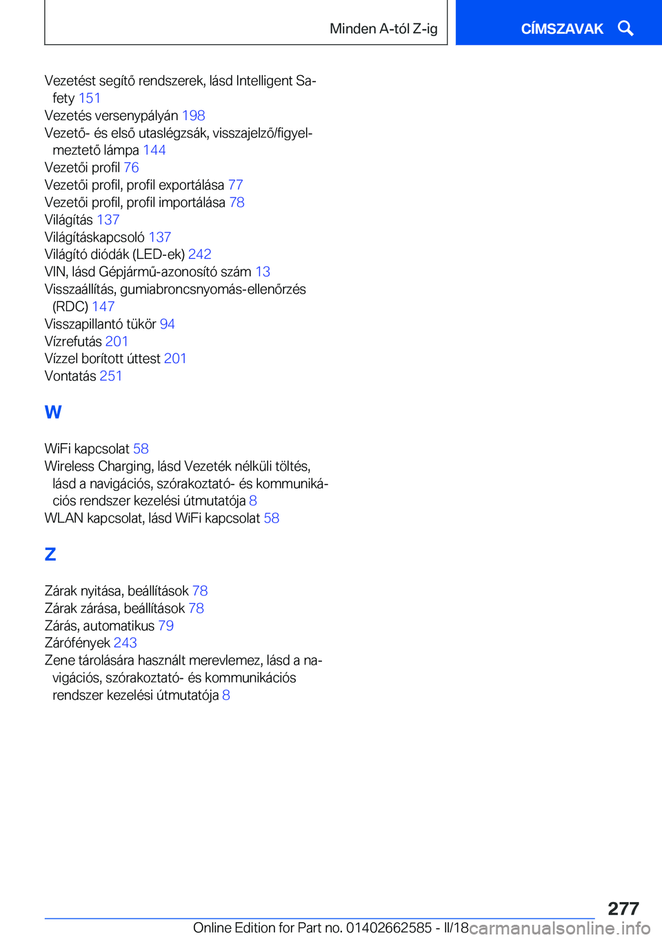 BMW M2 2018  Kezelési útmutató (in Hungarian) �V�e�z�e�t�