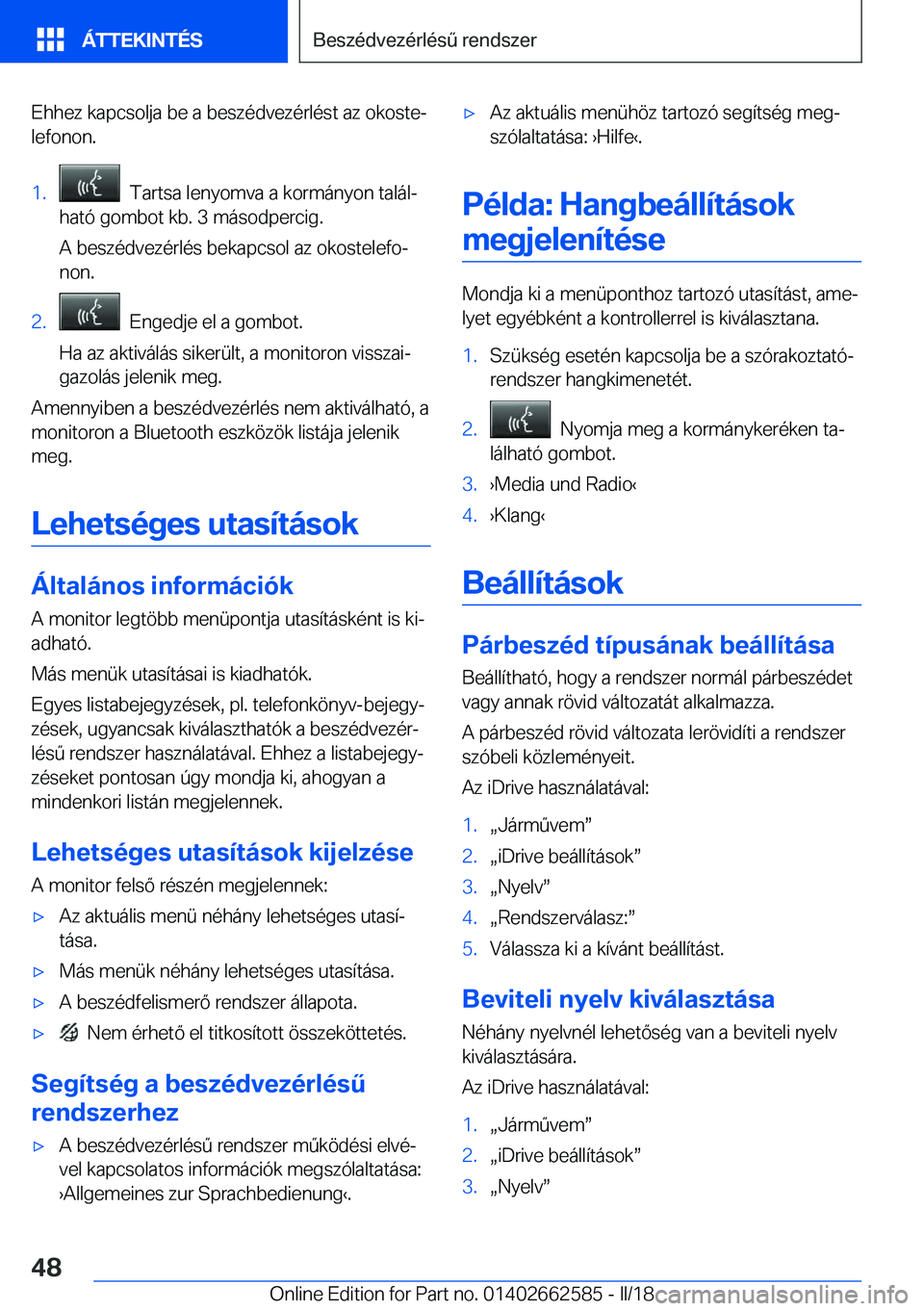 BMW M2 2018  Kezelési útmutató (in Hungarian) �E�h�h�e�z� �k�a�p�c�s�o�l�j�a� �b�e� �a� �b�e�s�z�