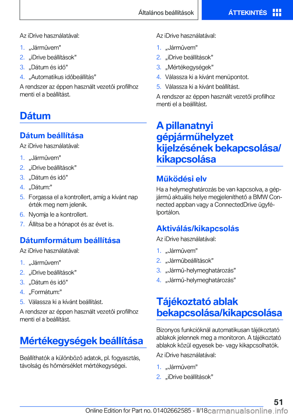 BMW M2 2018  Kezelési útmutató (in Hungarian) �A�z� �i�D�r�i�v�e� �h�a�s�z�n�