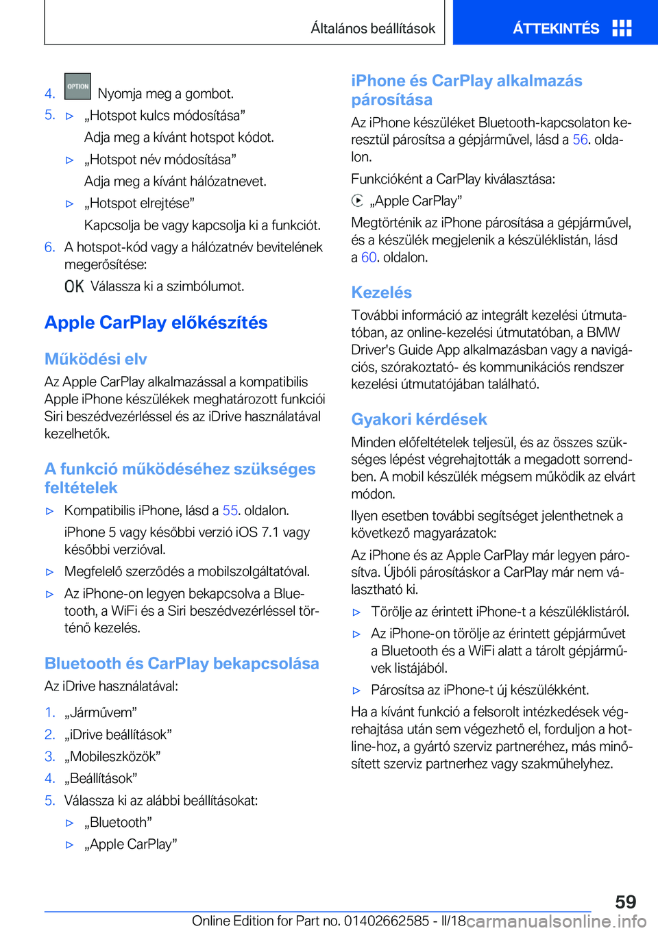 BMW M2 2018  Kezelési útmutató (in Hungarian) �4�.� � �N�y�o�m�j�a� �m�e�g� �a� �g�o�m�b�o�t�.�5�.'xx�H�o�t�s�p�o�t� �k�u�l�c�s� �m�