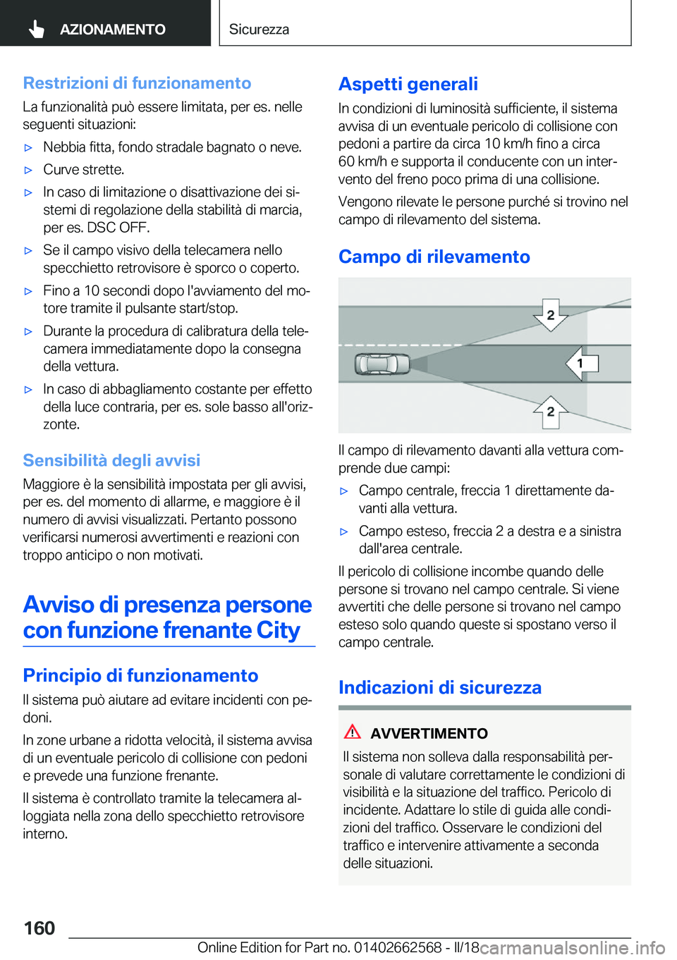 BMW M2 2018  Libretti Di Uso E manutenzione (in Italian) �R�e�s�t�r�i�z�i�o�n�i��d�i��f�u�n�z�i�o�n�a�m�e�n�t�o�L�a� �f�u�n�z�i�o�n�a�l�i�t�