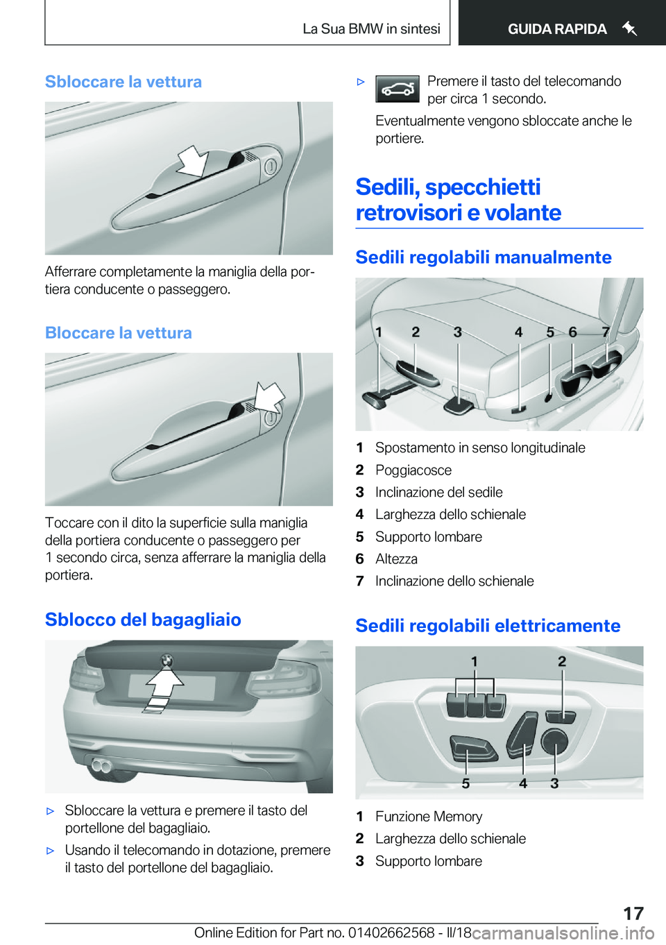 BMW M2 2018  Libretti Di Uso E manutenzione (in Italian) �S�b�l�o�c�c�a�r�e��l�a��v�e�t�t�u�r�a
�A�f�f�e�r�r�a�r�e� �c�o�m�p�l�e�t�a�m�e�n�t�e� �l�a� �m�a�n�i�g�l�i�a� �d�e�l�l�a� �p�o�rª
�t�i�e�r�a� �c�o�n�d�u�c�e�n�t�e� �o� �p�a�s�s�e�g�g�e�r�o�.
�B�l
