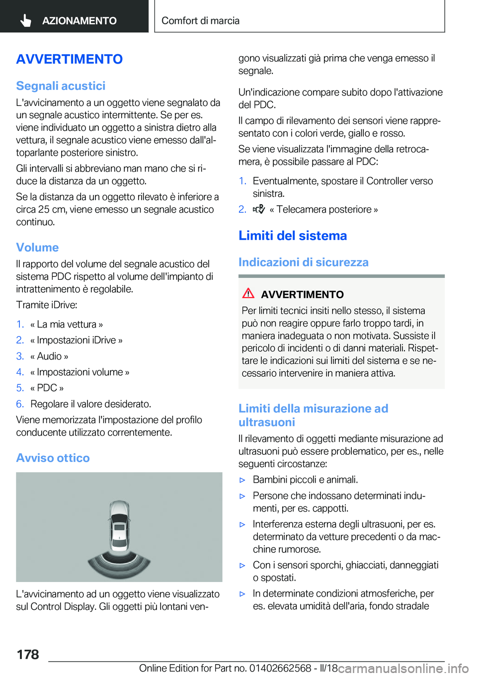 BMW M2 2018  Libretti Di Uso E manutenzione (in Italian) �A�V�V�E�R�T�I�M�E�N�T�O
�S�e�g�n�a�l�i��a�c�u�s�t�i�c�i �L�'�a�v�v�i�c�i�n�a�m�e�n�t�o� �a� �u�n� �o�g�g�e�t�t�o� �v�i�e�n�e� �s�e�g�n�a�l�a�t�o� �d�a
�u�n� �s�e�g�n�a�l�e� �a�c�u�s�t�i�c�o� �i�