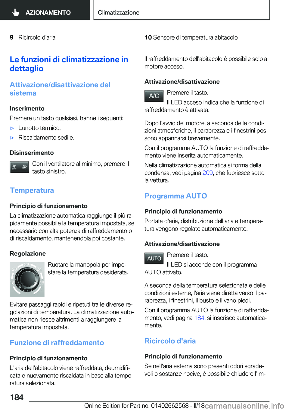 BMW M2 2018  Libretti Di Uso E manutenzione (in Italian) �9�R�i�c�i�r�c�o�l�o� �d�'�a�r�i�a�1�0�S�e�n�s�o�r�e� �d�i� �t�e�m�p�e�r�a�t�u�r�a� �a�b�i�t�a�c�o�l�o�L�e��f�u�n�z�i�o�n�i��d�i��c�l�i�m�a�t�i�z�z�a�z�i�o�n�e��i�n
�d�e�t�t�a�g�l�i�o
�A�t�t�i