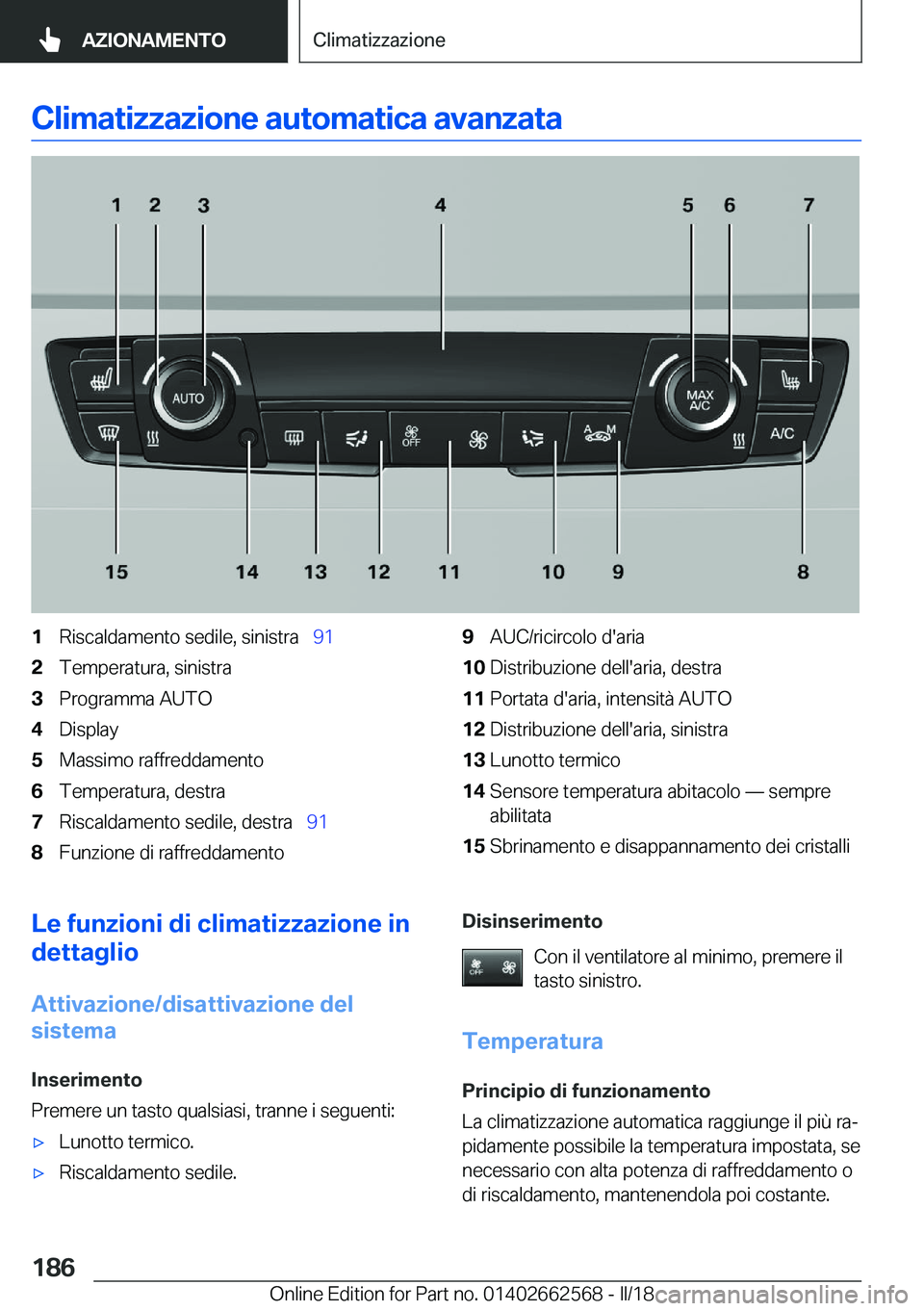 BMW M2 2018  Libretti Di Uso E manutenzione (in Italian) �C�l�i�m�a�t�i�z�z�a�z�i�o�n�e��a�u�t�o�m�a�t�i�c�a��a�v�a�n�z�a�t�a�1�R�i�s�c�a�l�d�a�m�e�n�t�o� �s�e�d�i�l�e�,� �s�i�n�i�s�t�r�a\_�9�1�2�T�e�m�p�e�r�a�t�u�r�a�,� �s�i�n�i�s�t�r�a�3�P�r�o�g�r�a�m