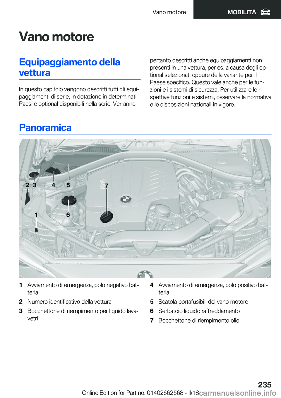 BMW M2 2018  Libretti Di Uso E manutenzione (in Italian) �V�a�n�o��m�o�t�o�r�e�E�q�u�i�p�a�g�g�i�a�m�e�n�t�o��d�e�l�l�a�v�e�t�t�u�r�a
�I�n� �q�u�e�s�t�o� �c�a�p�i�t�o�l�o� �v�e�n�g�o�n�o� �d�e�s�c�r�i�t�t�i� �t�u�t�t�i� �g�l�i� �e�q�u�iª
�p�a�g�g�i�a�m�