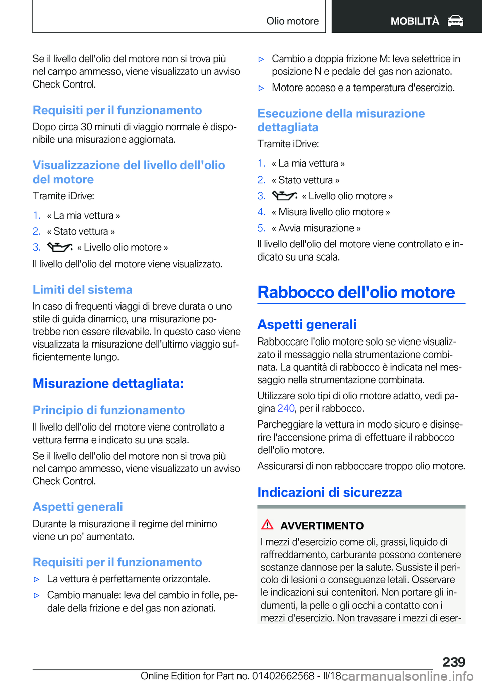 BMW M2 2018  Libretti Di Uso E manutenzione (in Italian) �S�e� �i�l� �l�i�v�e�l�l�o� �d�e�l�l�'�o�l�i�o� �d�e�l� �m�o�t�o�r�e� �n�o�n� �s�i� �t�r�o�v�a� �p�i�