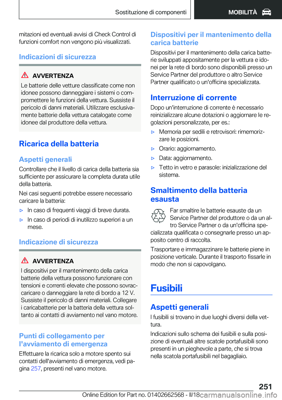 BMW M2 2018  Libretti Di Uso E manutenzione (in Italian) �m�i�t�a�z�i�o�n�i� �e�d� �e�v�e�n�t�u�a�l�i� �a�v�v�i�s�i� �d�i� �C�h�e�c�k� �C�o�n�t�r�o�l� �d�i�f�u�n�z�i�o�n�i� �c�o�m�f�o�r�t� �n�o�n� �v�e�n�g�o�n�o� �p�i�