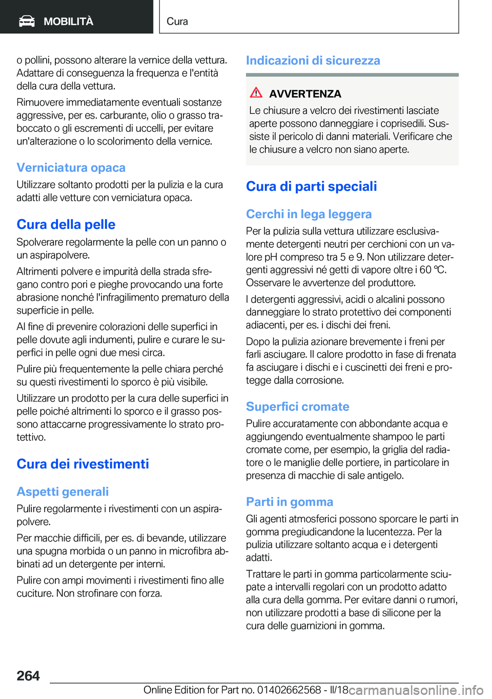BMW M2 2018  Libretti Di Uso E manutenzione (in Italian) �o� �p�o�l�l�i�n�i�,� �p�o�s�s�o�n�o� �a�l�t�e�r�a�r�e� �l�a� �v�e�r�n�i�c�e� �d�e�l�l�a� �v�e�t�t�u�r�a�.�A�d�a�t�t�a�r�e� �d�i� �c�o�n�s�e�g�u�e�n�z�a� �l�a� �f�r�e�q�u�e�n�z�a� �e� �l�'�e�n�t�i