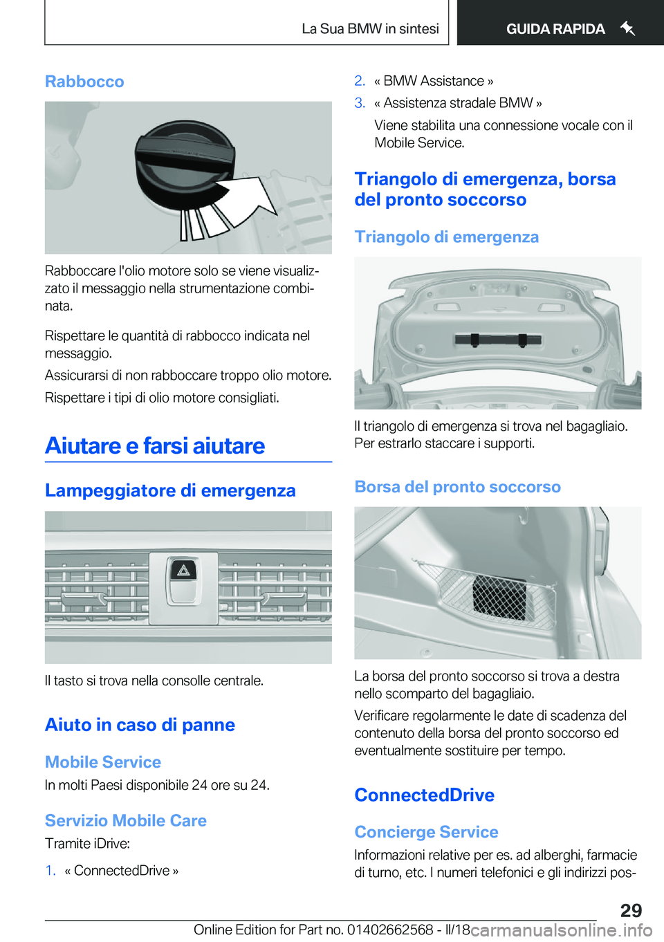 BMW M2 2018  Libretti Di Uso E manutenzione (in Italian) �R�a�b�b�o�c�c�o
�R�a�b�b�o�c�c�a�r�e� �l�'�o�l�i�o� �m�o�t�o�r�e� �s�o�l�o� �s�e� �v�i�e�n�e� �v�i�s�u�a�l�i�zª
�z�a�t�o� �i�l� �m�e�s�s�a�g�g�i�o� �n�e�l�l�a� �s�t�r�u�m�e�n�t�a�z�i�o�n�e� �c�