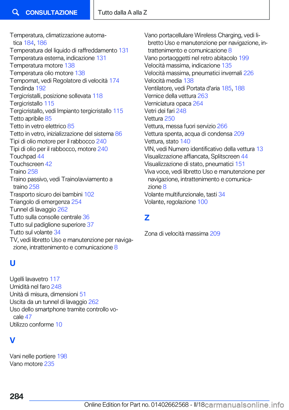 BMW M2 2018  Libretti Di Uso E manutenzione (in Italian) �T�e�m�p�e�r�a�t�u�r�a�,� �c�l�i�m�a�t�i�z�z�a�z�i�o�n�e� �a�u�t�o�m�aª�t�i�c�a�  �1�8�4�,� �1�8�6 � 
�T�e�m�p�e�r�a�t�u�r�a� �d�e�l� �l�i�q�u�i�d�o� �d�i� �r�a�f�f�r�e�d�d�a�m�e�n�t�o�  �1�3�1� 
�T