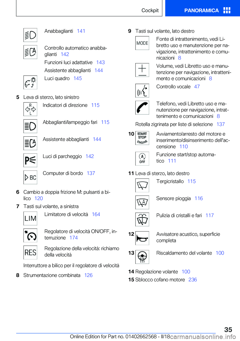 BMW M2 2018  Libretti Di Uso E manutenzione (in Italian) �A�n�a�b�b�a�g�l�i�a�n�t�i\_�1�4�1�C�o�n�t�r�o�l�l�o� �a�u�t�o�m�a�t�i�c�o� �a�n�a�b�b�aª
�g�l�i�a�n�t�i\_ �1�4�2
�F�u�n�z�i�o�n�i� �l�u�c�i� �a�d�a�t�t�a�t�i�v�e\_ �1�4�3
�A�s�s�i�s�t�e�n�t�e