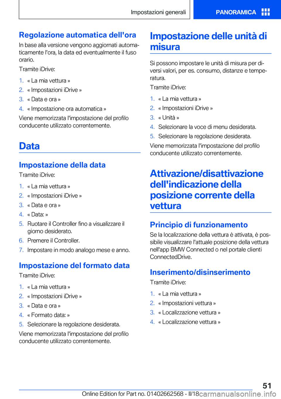 BMW M2 2018  Libretti Di Uso E manutenzione (in Italian) �R�e�g�o�l�a�z�i�o�n�e��a�u�t�o�m�a�t�i�c�a��d�e�l�l�'�o�r�a�I�n� �b�a�s�e� �a�l�l�a� �v�e�r�s�i�o�n�e� �v�e�n�g�o�n�o� �a�g�g�i�o�r�n�a�t�i� �a�u�t�o�m�aª�t�i�c�a�m�e�n�t�e� �l�'�o�r�a�,�