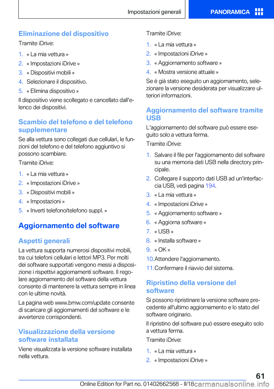 BMW M2 2018  Libretti Di Uso E manutenzione (in Italian) �E�l�i�m�i�n�a�z�i�o�n�e��d�e�l��d�i�s�p�o�s�i�t�i�v�o�T�r�a�m�i�t�e� �i�D�r�i�v�e�:�1�.�«� �L�a� �m�i�a� �v�e�t�t�u�r�a� �{�2�.�«� �I�m�p�o�s�t�a�z�i�o�n�i� �i�D�r�i�v�e� �{�3�.�«� �D�i�s�p�o�s�