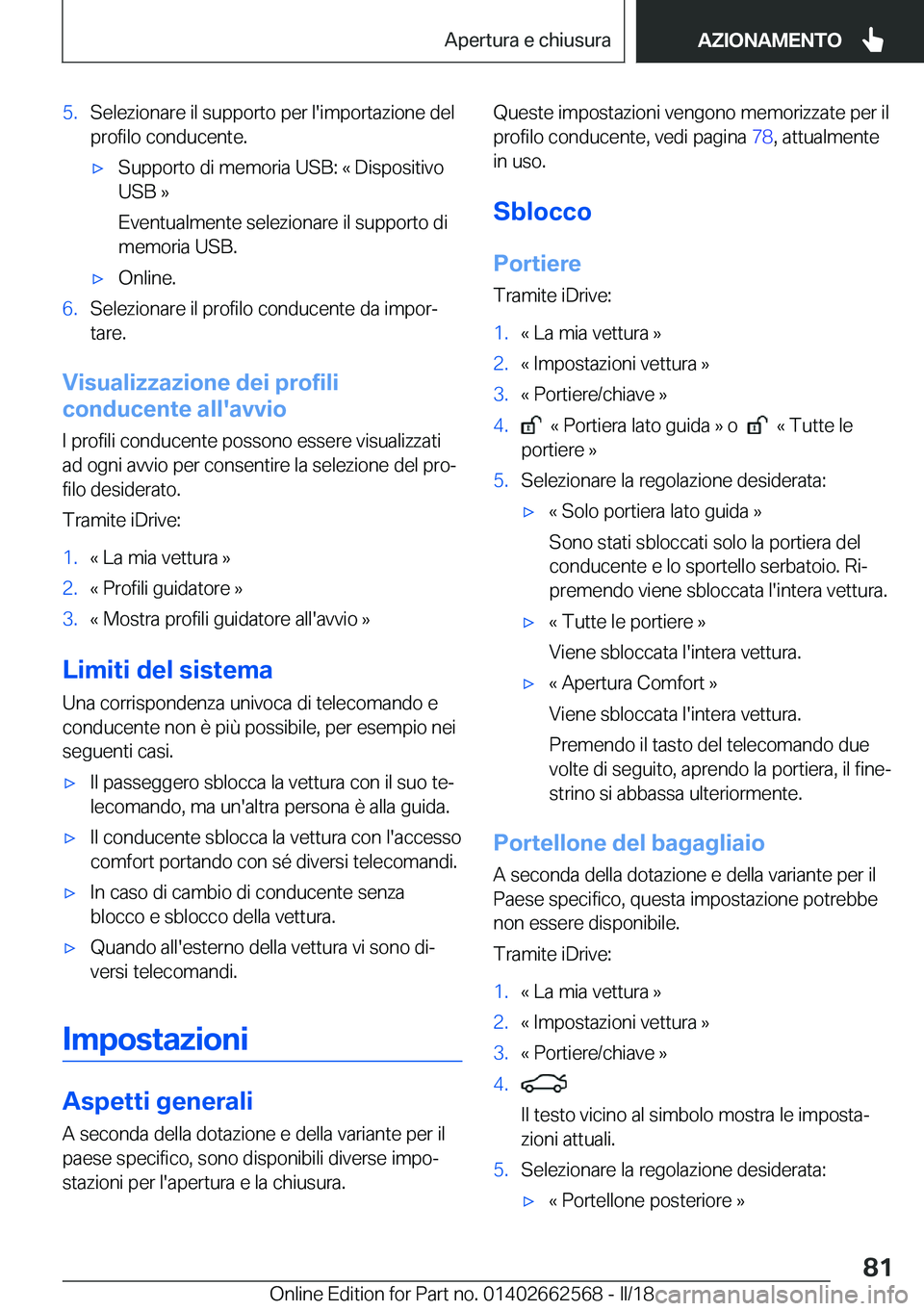 BMW M2 2018  Libretti Di Uso E manutenzione (in Italian) �5�.�S�e�l�e�z�i�o�n�a�r�e� �i�l� �s�u�p�p�o�r�t�o� �p�e�r� �l�'�i�m�p�o�r�t�a�z�i�o�n�e� �d�e�l�p�r�o�f�i�l�o� �c�o�n�d�u�c�e�n�t�e�.'x�S�u�p�p�o�r�t�o� �d�i� �m�e�m�o�r�i�a� �U�S�B�:� �«� �