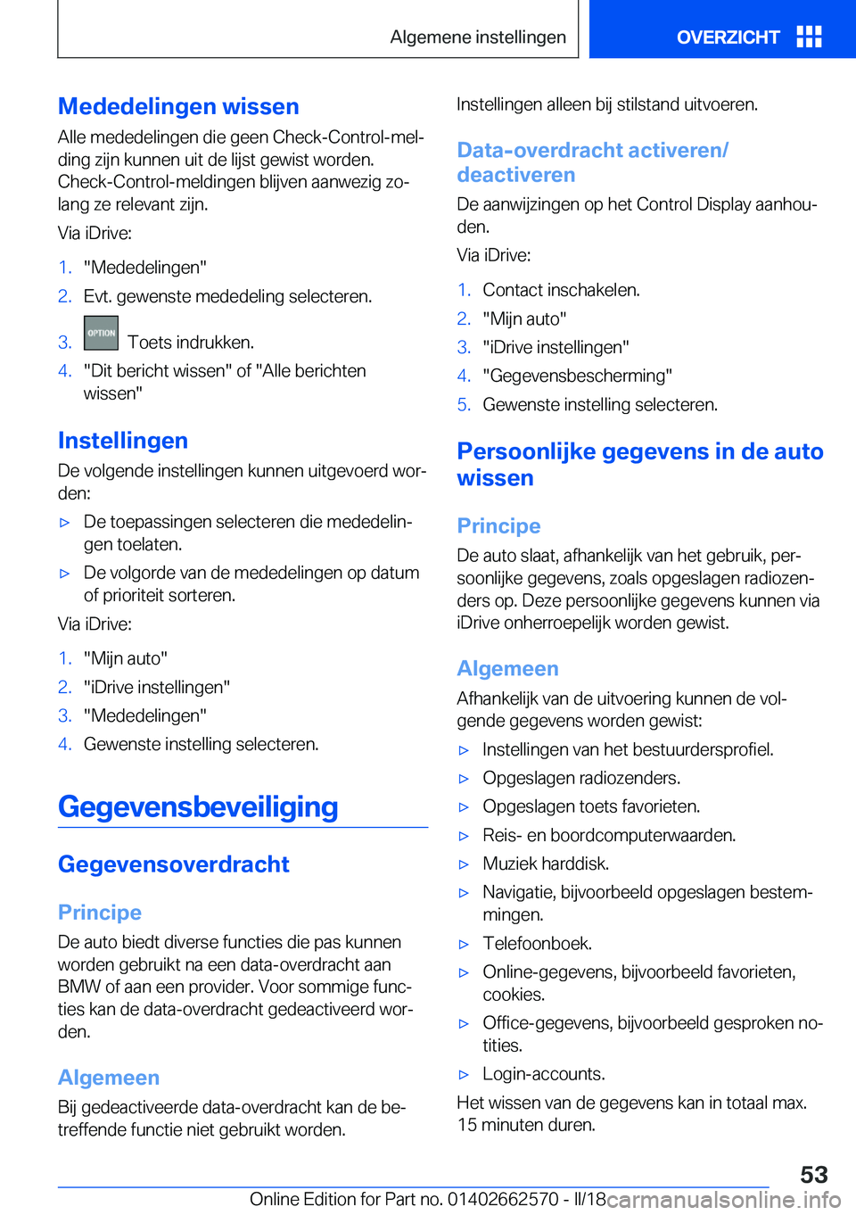 BMW M2 2018  Instructieboekjes (in Dutch) �M�e�d�e�d�e�l�i�n�g�e�n��w�i�s�s�e�n�A�l�l�e� �m�e�d�e�d�e�l�i�n�g�e�n� �d�i�e� �g�e�e�n� �C�h�e�c�k�-�C�o�n�t�r�o�l�-�m�e�lj�d�i�n�g� �z�i�j�n� �k�u�n�n�e�n� �u�i�t� �d�e� �l�i�j�s�t� �g�e�w�i�s�t