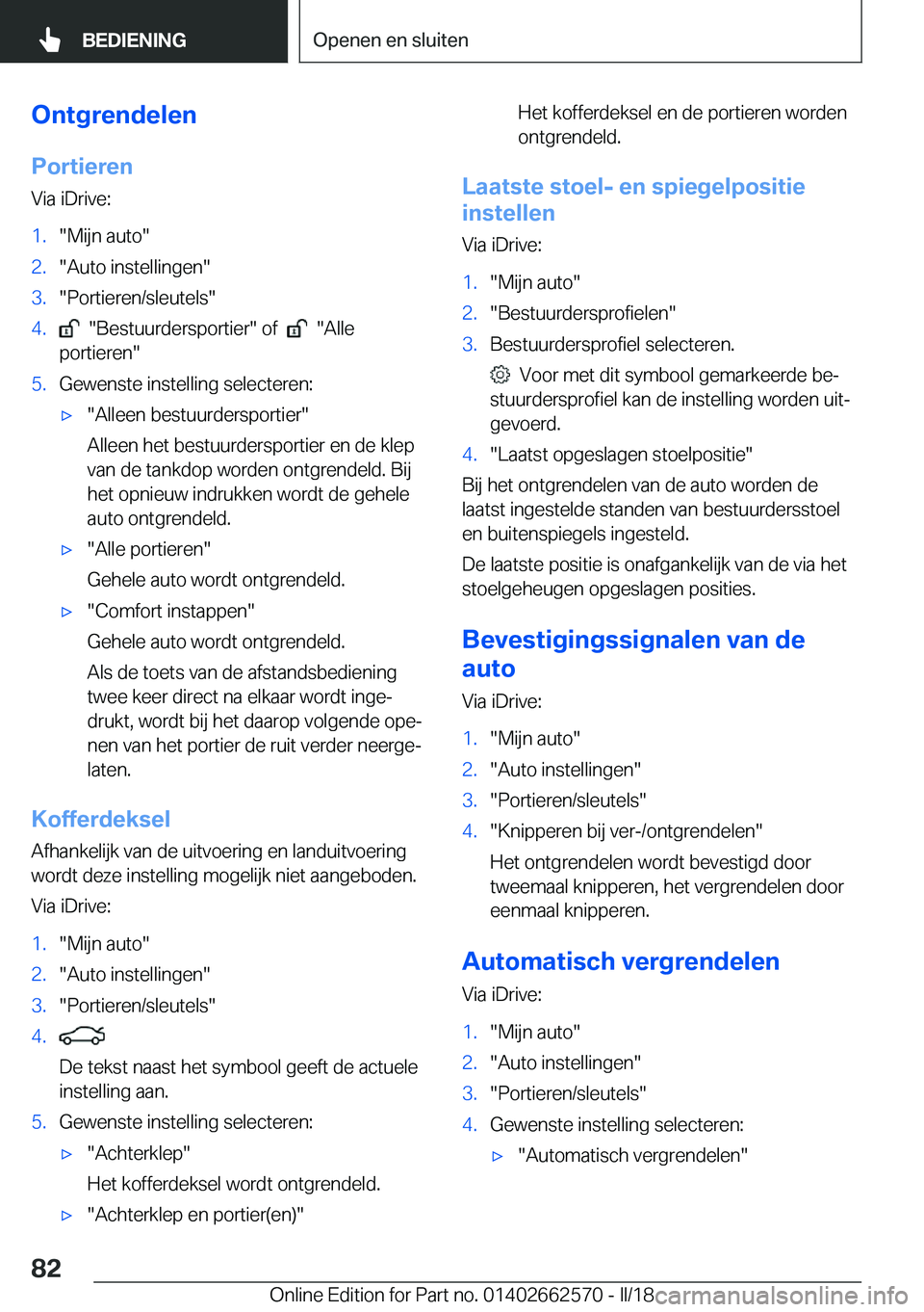 BMW M2 2018  Instructieboekjes (in Dutch) �O�n�t�g�r�e�n�d�e�l�e�n
�P�o�r�t�i�e�r�e�n �V�i�a� �i�D�r�i�v�e�:�1�.�"�M�i�j�n� �a�u�t�o�"�2�.�"�A�u�t�o� �i�n�s�t�e�l�l�i�n�g�e�n�"�3�.�"�P�o�r�t�i�e�r�e�n�/�s�l�e�u�t�e�l�s�