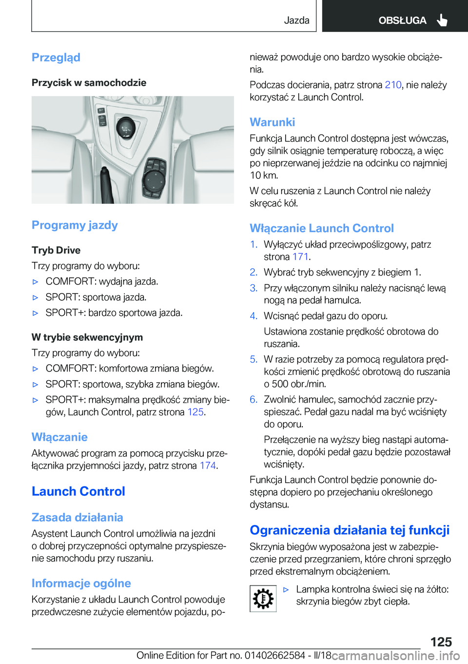 BMW M2 2018  Instrukcja obsługi (in Polish) �P�r�z�e�g�l�ą�d
�P�r�z�y�c�i�s�k��w��s�a�m�o�c�h�o�d�z�i�e
�P�r�o�g�r�a�m�y��j�a�z�d�y �T�r�y�b��D�r�i�v�e
�T�r�z�y� �p�r�o�g�r�a�m�y� �d�o� �w�y�b�o�r�u�:
'x�C�O�M�F�O�R�T�:� �w�y�d�a�j�n�a