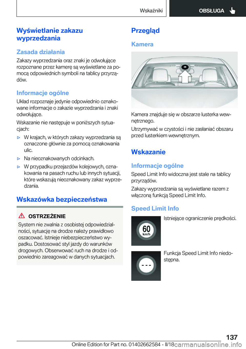 BMW M2 2018  Instrukcja obsługi (in Polish) �W�y�w�i�e�t�l�a�n�i�e��z�a�k�a�z�u
�w�y�p�r�z�e�d�z�a�n�i�a
�Z�a�s�a�d�a��d�z�i�a�ł�a�n�i�a �Z�a�k�a�z�y� �w�y�p�r�z�e�d�z�a�n�i�a� �o�r�a�z� �z�n�a�k�i� �j�e� �o�d�w�o�ł�u�j�