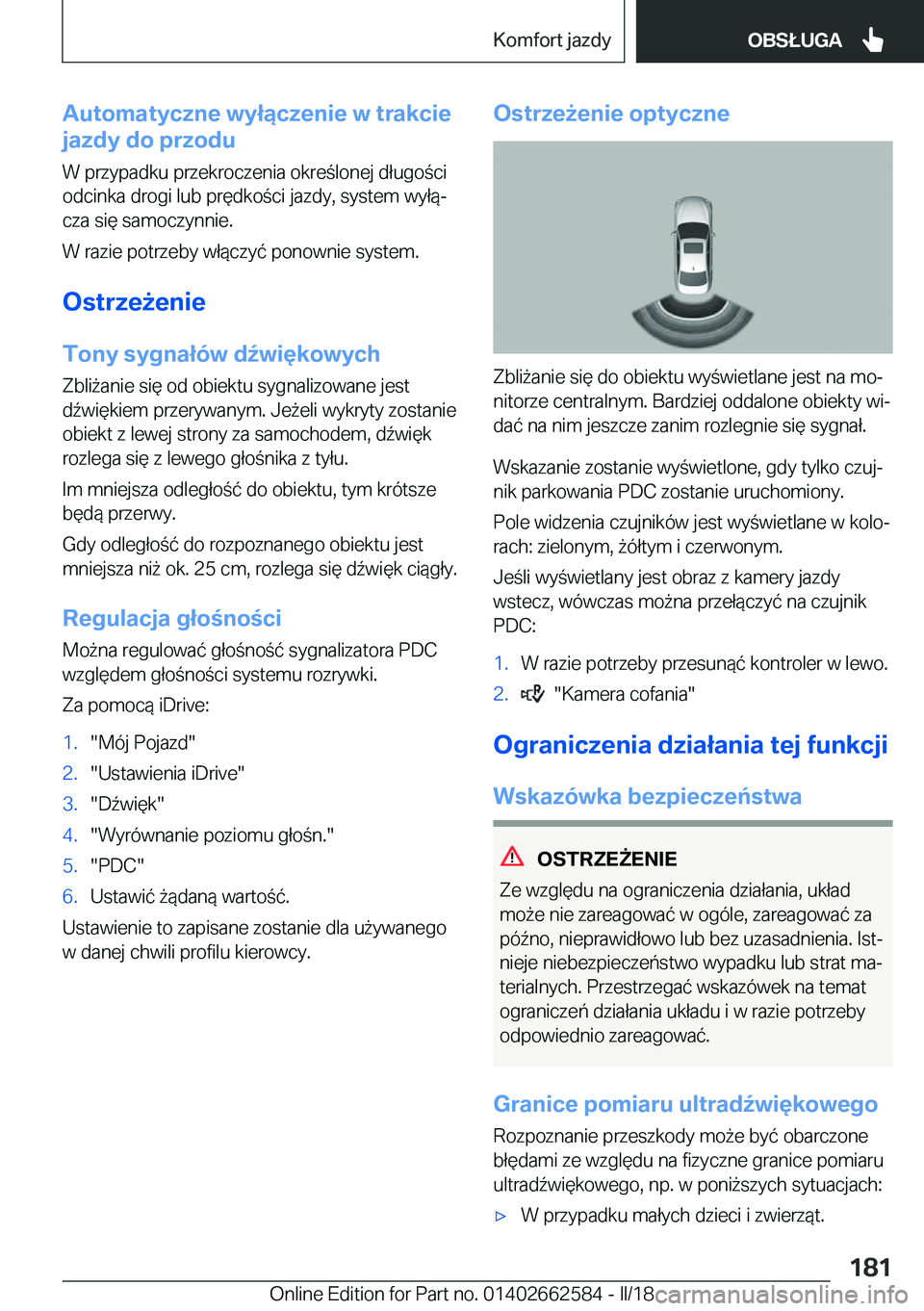 BMW M2 2018  Instrukcja obsługi (in Polish) �A�u�t�o�m�a�t�y�c�z�n�e��w�y�ł�ą�c�z�e�n�i�e��w��t�r�a�k�c�i�e
�j�a�z�d�y��d�o��p�r�z�o�d�u
�W� �p�r�z�y�p�a�d�k�u� �p�r�z�e�k�r�o�c�z�e�n�i�a� �o�k�r�e �l�o�n�e�j� �d�ł�u�g�o �c�i
�o�d�c�i