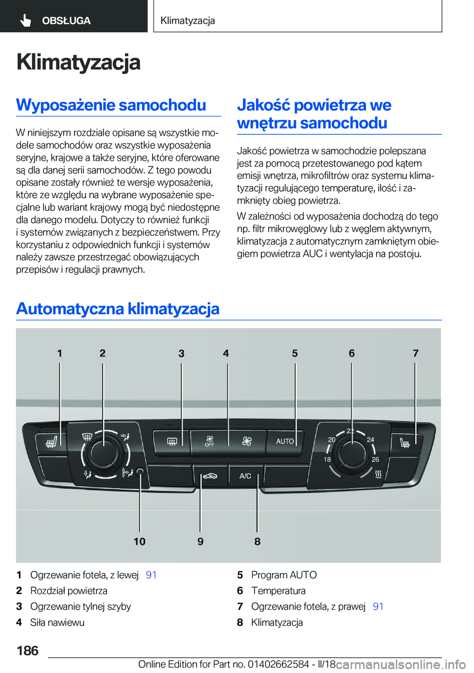 BMW M2 2018  Instrukcja obsługi (in Polish) �K�l�i�m�a�t�y�z�a�c�j�a�W�y�p�o�s�a9�e�n�i�e��s�a�m�o�c�h�o�d�u
�W� �n�i�n�i�e�j�s�z�y�m� �r�o�z�d�z�i�a�l�e� �o�p�i�s�a�n�e� �s�