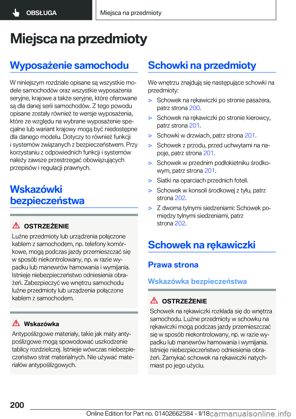 BMW M2 2018  Instrukcja obsługi (in Polish) �M�i�e�j�s�c�a��n�a��p�r�z�e�d�m�i�o�t�y�W�y�p�o�s�a9�e�n�i�e��s�a�m�o�c�h�o�d�u
�W� �n�i�n�i�e�j�s�z�y�m� �r�o�z�d�z�i�a�l�e� �o�p�i�s�a�n�e� �s�