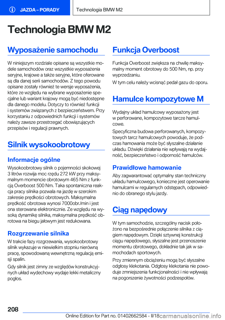 BMW M2 2018  Instrukcja obsługi (in Polish) �T�e�c�h�n�o�l�o�g�i�a��B�M�W��M�2�W�y�p�o�s�a9�e�n�i�e��s�a�m�o�c�h�o�d�u
�W� �n�i�n�i�e�j�s�z�y�m� �r�o�z�d�z�i�a�l�e� �o�p�i�s�a�n�e� �s�