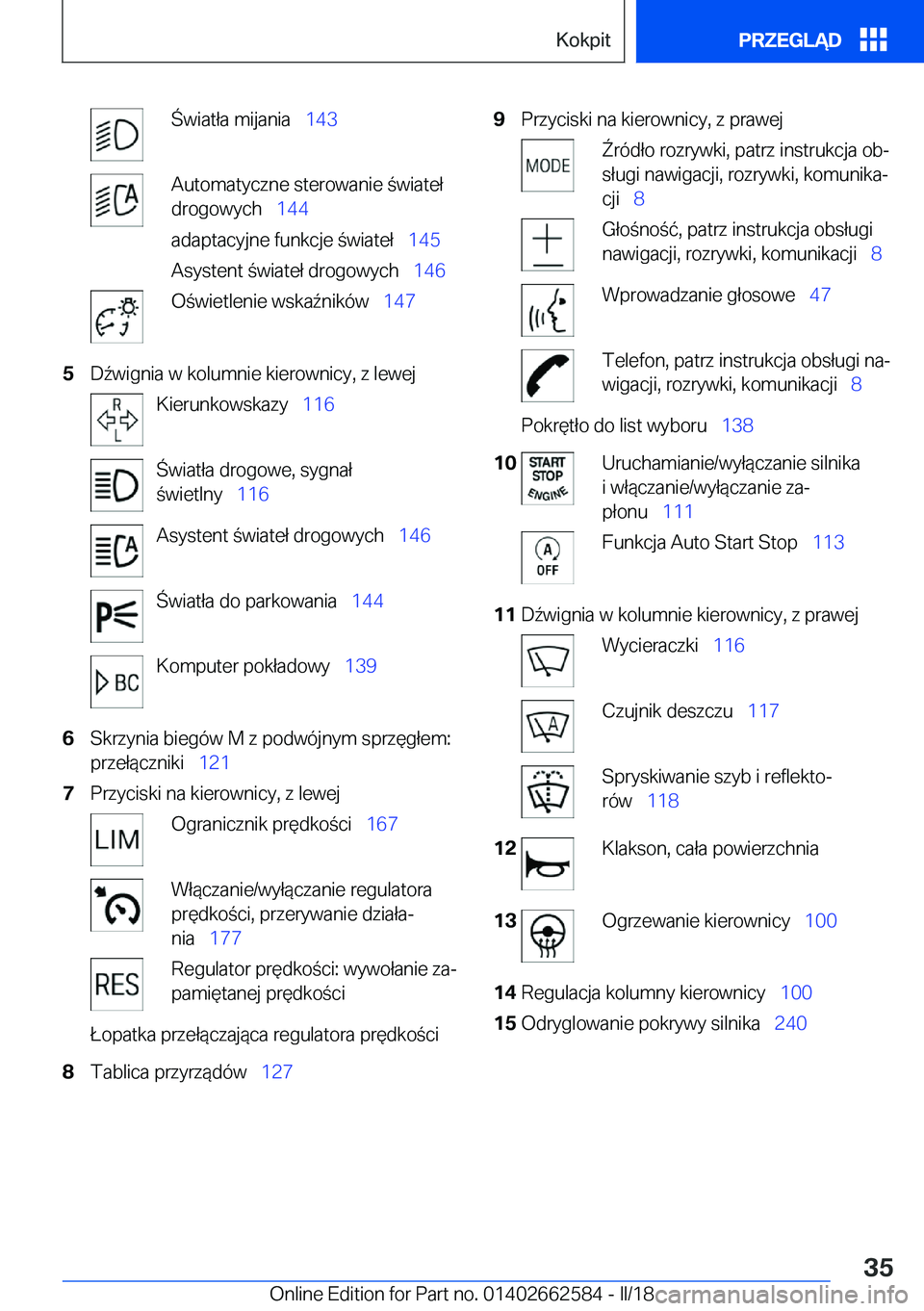 BMW M2 2018  Instrukcja obsługi (in Polish)  �w�i�a�t�ł�a� �m�i�j�a�n�i�a\_�1�4�3�A�u�t�o�m�a�t�y�c�z�n�e� �s�t�e�r�o�w�a�n�i�e�  �w�i�a�t�e�ł
�d�r�o�g�o�w�y�c�h\_ �1�4�4
�a�d�a�p�t�a�c�y�j�n�e� �f�u�n�k�c�j�e�  �w�i�a�t�e�ł\_ �1�4�