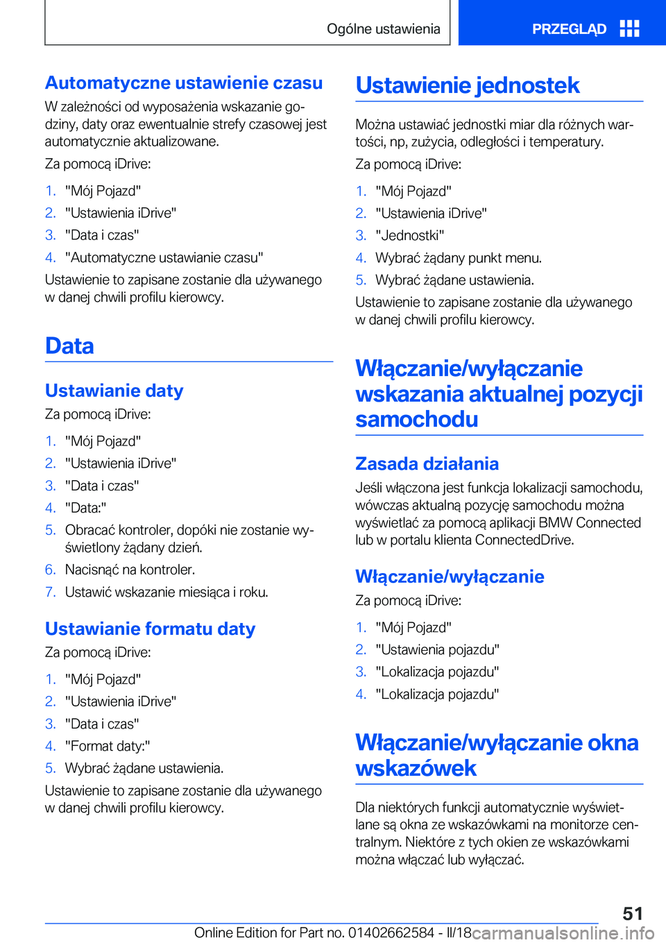 BMW M2 2018  Instrukcja obsługi (in Polish) �A�u�t�o�m�a�t�y�c�z�n�e��u�s�t�a�w�i�e�n�i�e��c�z�a�s�u�W� �z�a�l�e 9�n�o �c�i� �o�d� �w�y�p�o�s�a 9�e�n�i�a� �w�s�k�a�z�a�n�i�e� �g�oj
�d�z�i�n�y�,� �d�a�t�y� �o�r�a�z� �e�w�e�n�t�u�a�l�n�i�e� �