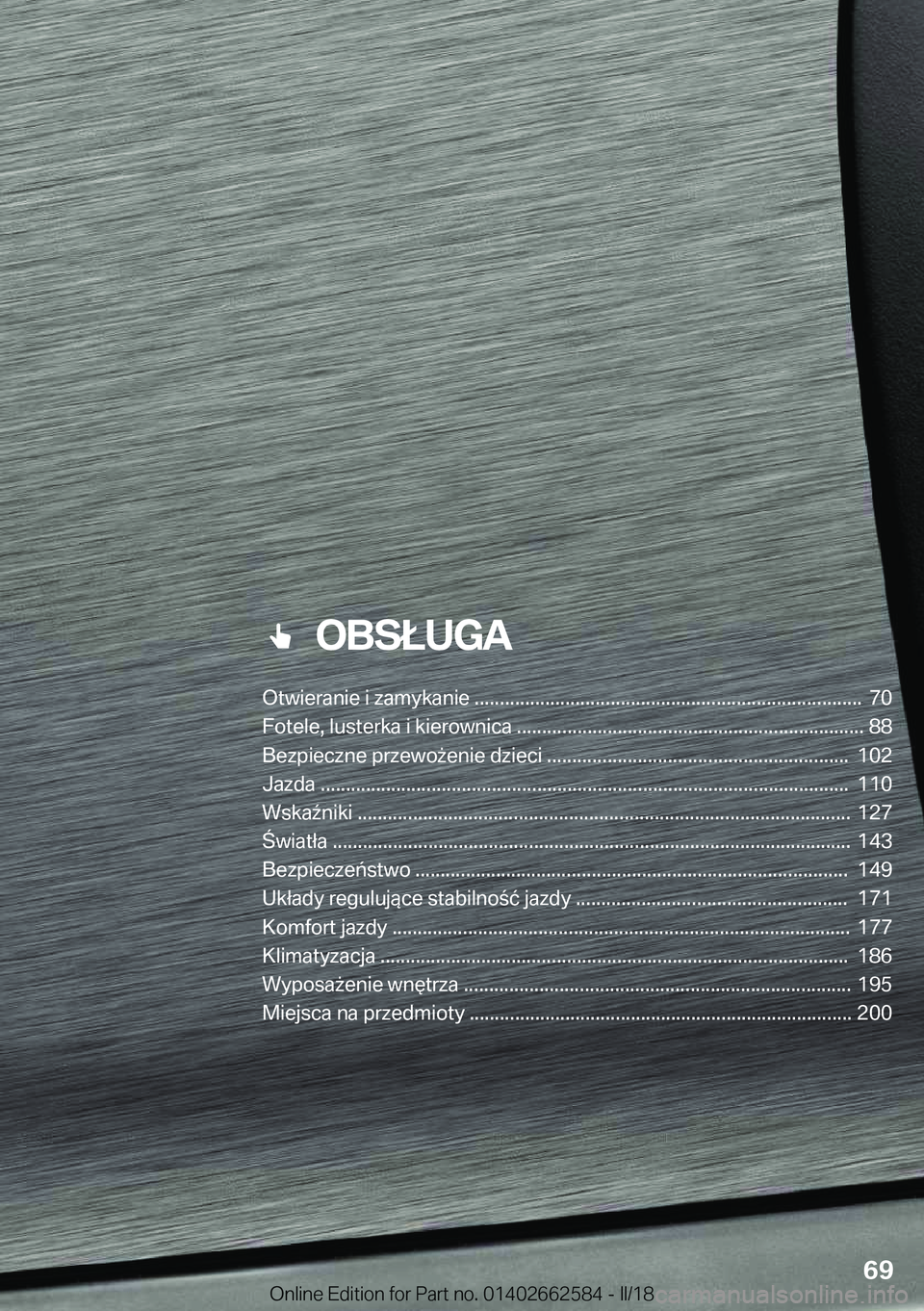 BMW M2 2018  Instrukcja obsługi (in Polish) ���O�B�S�Ł�U�G�A
�O�t�w�i�e�r�a�n�i�e��i��z�a�m�y�k�a�n�i�e��������������������������������������������������������������������