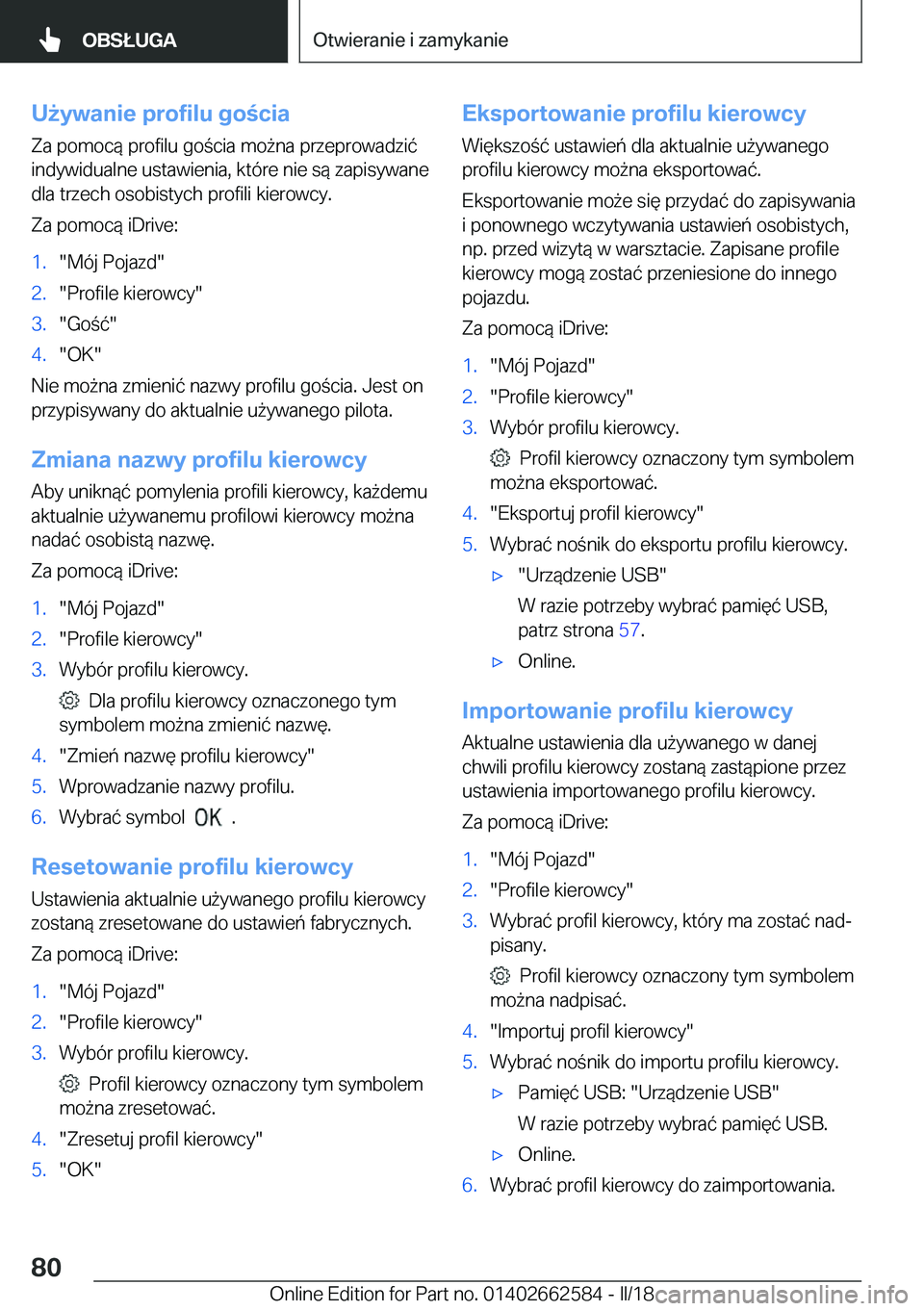 BMW M2 2018  Instrukcja obsługi (in Polish) �U9�y�w�a�n�i�e��p�r�o�f�i�l�u��g�o�c�i�a
�Z�a� �p�o�m�o�c�