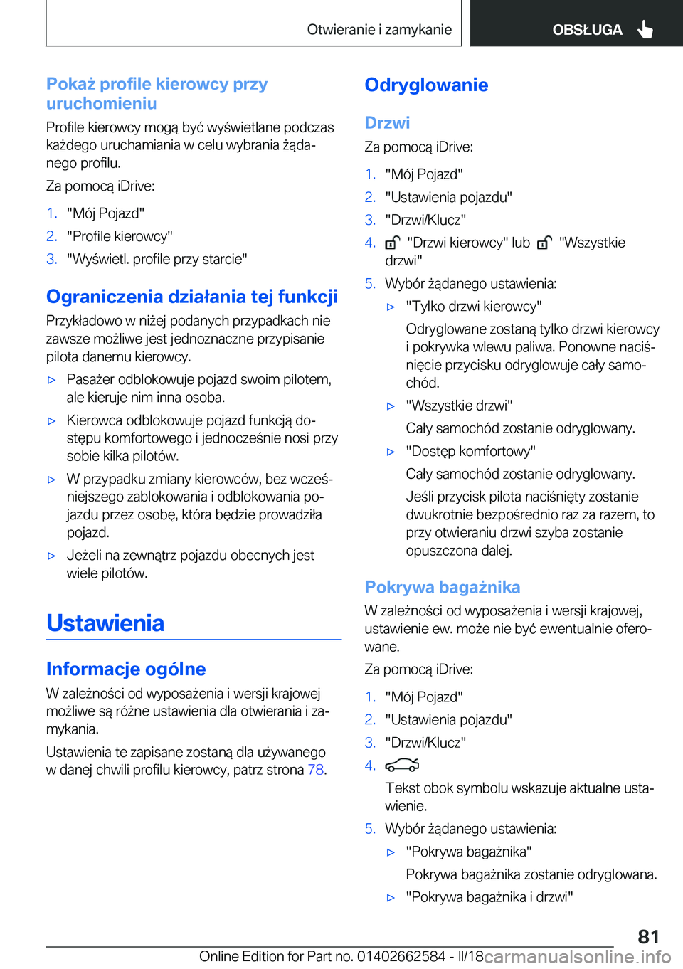 BMW M2 2018  Instrukcja obsługi (in Polish) �P�o�k�a9��p�r�o�f�i�l�e��k�i�e�r�o�w�c�y��p�r�z�y
�u�r�u�c�h�o�m�i�e�n�i�u
�P�r�o�f�i�l�e� �k�i�e�r�o�w�c�y� �m�o�g�