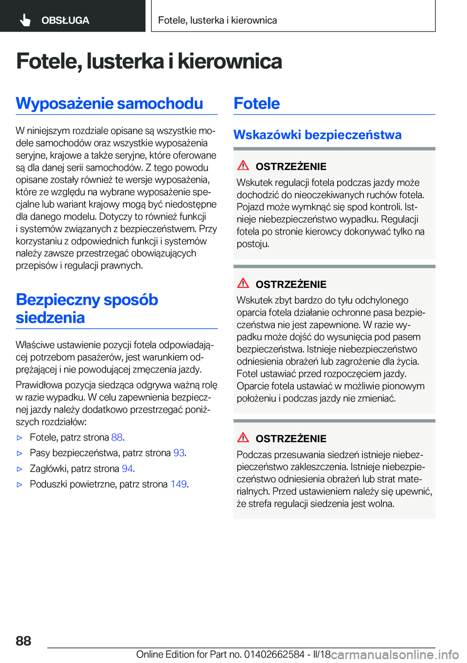 BMW M2 2018  Instrukcja obsługi (in Polish) �F�o�t�e�l�e�,��l�u�s�t�e�r�k�a��i��k�i�e�r�o�w�n�i�c�a�W�y�p�o�s�a9�e�n�i�e��s�a�m�o�c�h�o�d�u
�W� �n�i�n�i�e�j�s�z�y�m� �r�o�z�d�z�i�a�l�e� �o�p�i�s�a�n�e� �s�