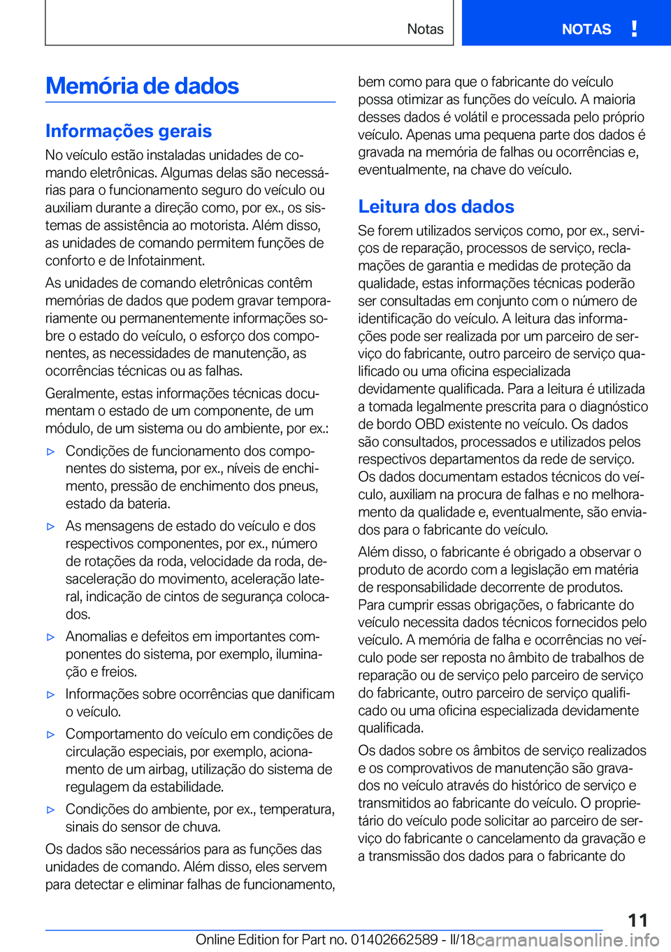 BMW M2 2018  Manual do condutor (in Portuguese) �M�e�m�ó�r�i�a��d�e��d�a�d�o�s
�I�n�f�o�r�m�a�