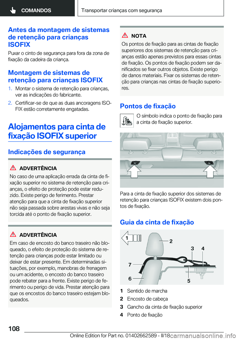 BMW M2 2018  Manual do condutor (in Portuguese) �A�n�t�e�s��d�a��m�o�n�t�a�g�e�m��d�e��s�i�s�t�e�m�a�s
�d�e��r�e�t�e�n�