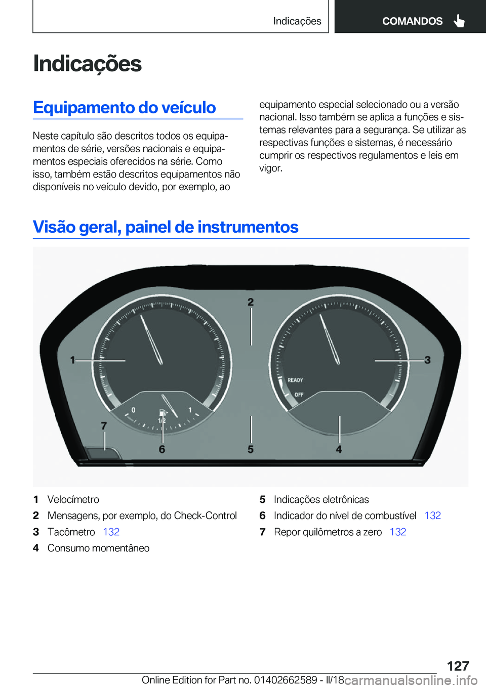 BMW M2 2018  Manual do condutor (in Portuguese) �I�n�d�i�c�a�