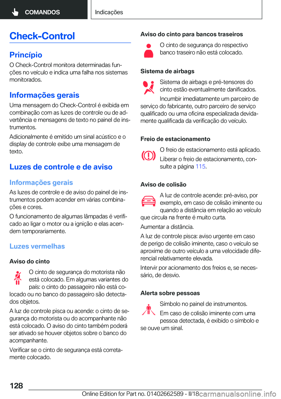 BMW M2 2018  Manual do condutor (in Portuguese) �C�h�e�c�k�-�C�o�n�t�r�o�l
�P�r�i�n�c�