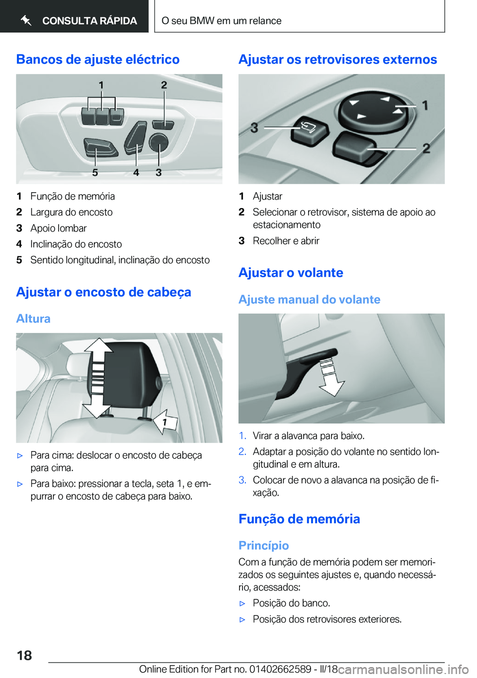 BMW M2 2018  Manual do condutor (in Portuguese) �B�a�n�c�o�s��d�e��a�j�u�s�t�e��e�l�é�c�t�r�i�c�o�1�F�u�n�