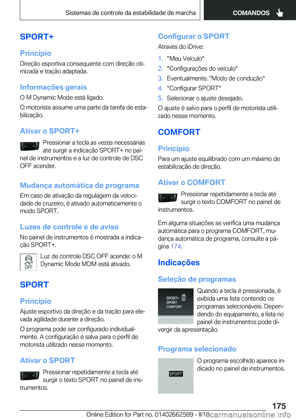 BMW M2 2018  Manual do condutor (in Portuguese) �S�P�O�R�T�+
�P�r�i�n�c�