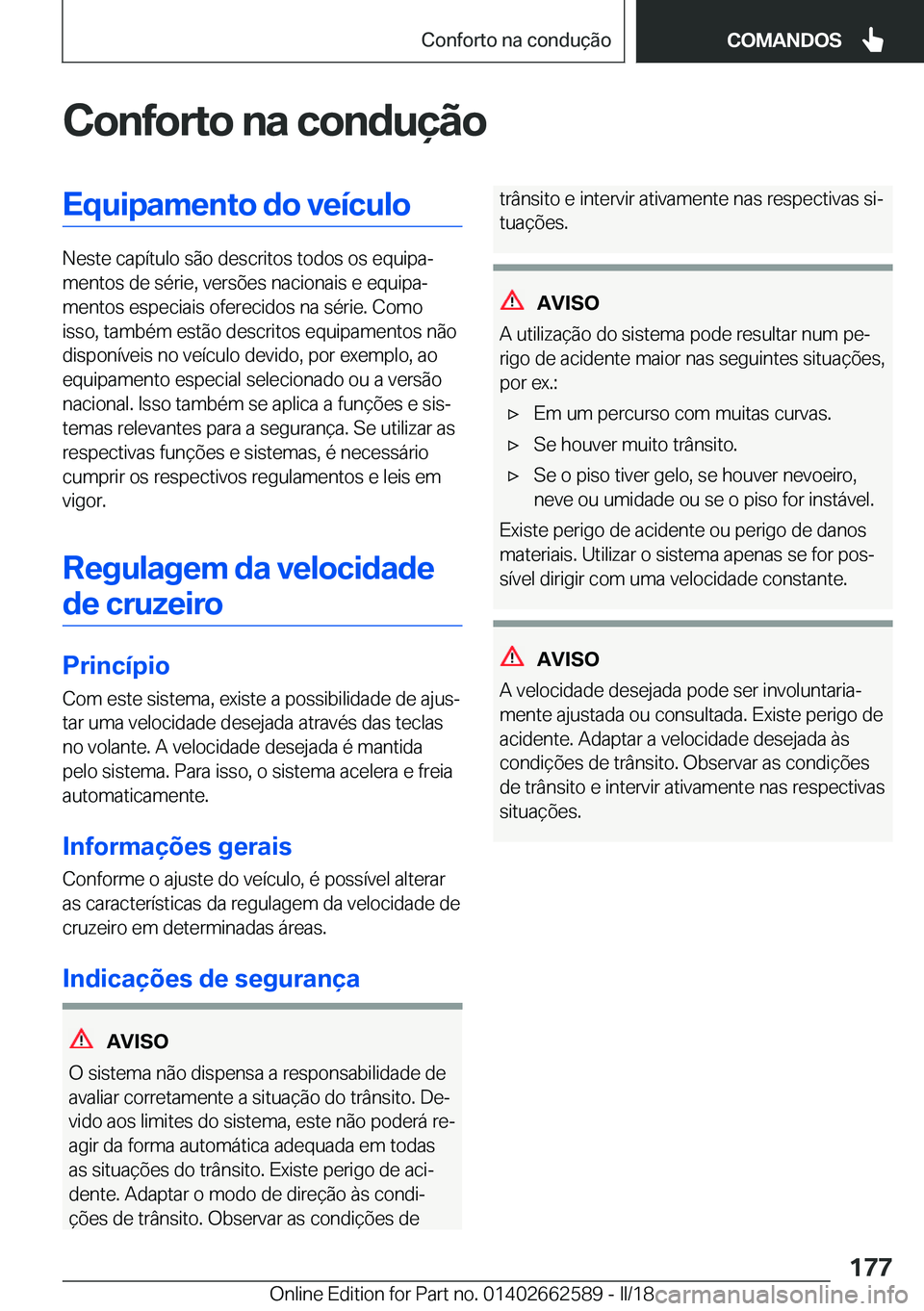 BMW M2 2018  Manual do condutor (in Portuguese) �C�o�n�f�o�r�t�o��n�a��c�o�n�d�u�